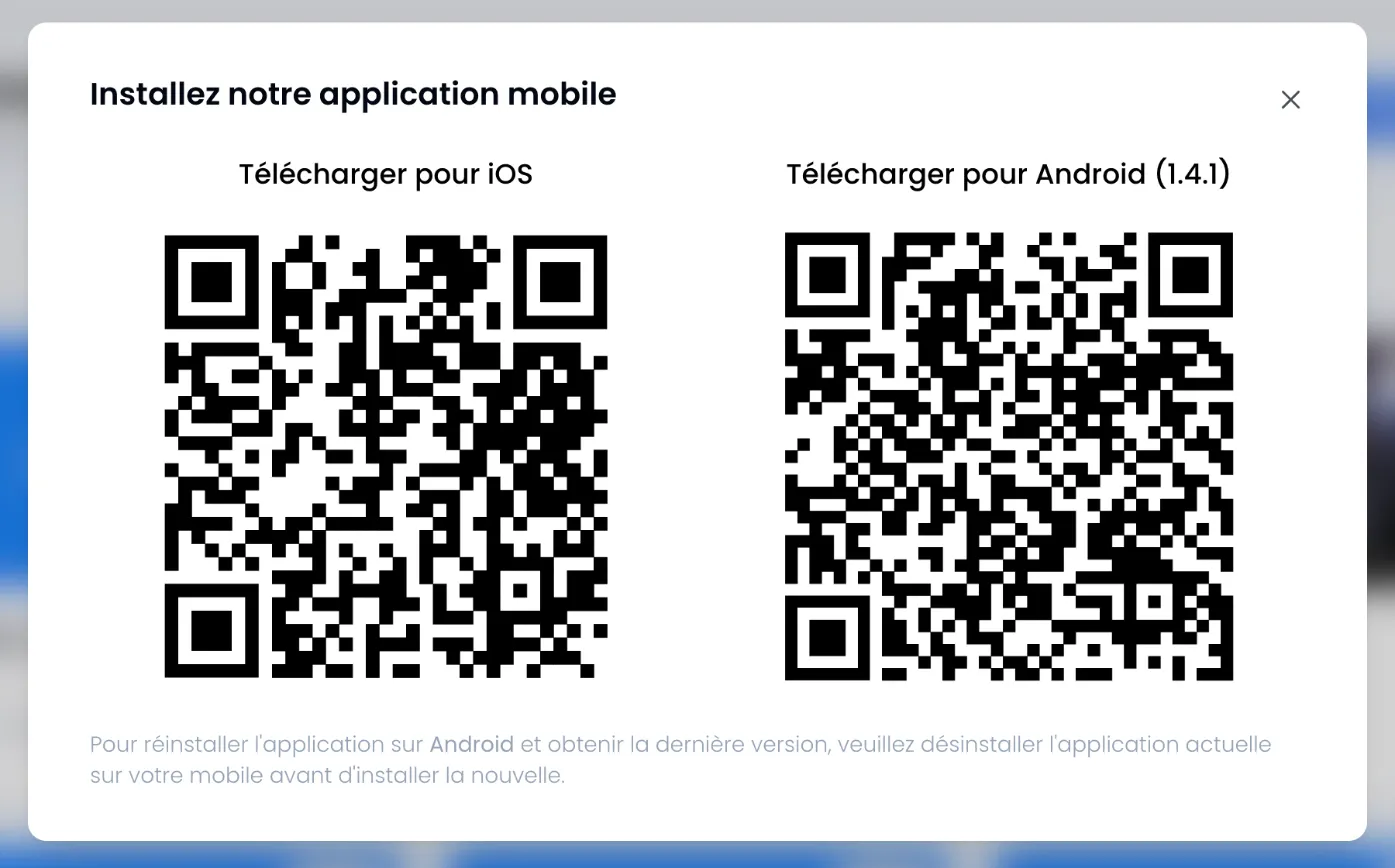 Fenêtre Installez notre application mobile avec deux QR codes, Télécharger pour iOS à gauche et Télécharger pour Android (1.4.1) à droite, et la consigne de désinstallation pour Android en dessous