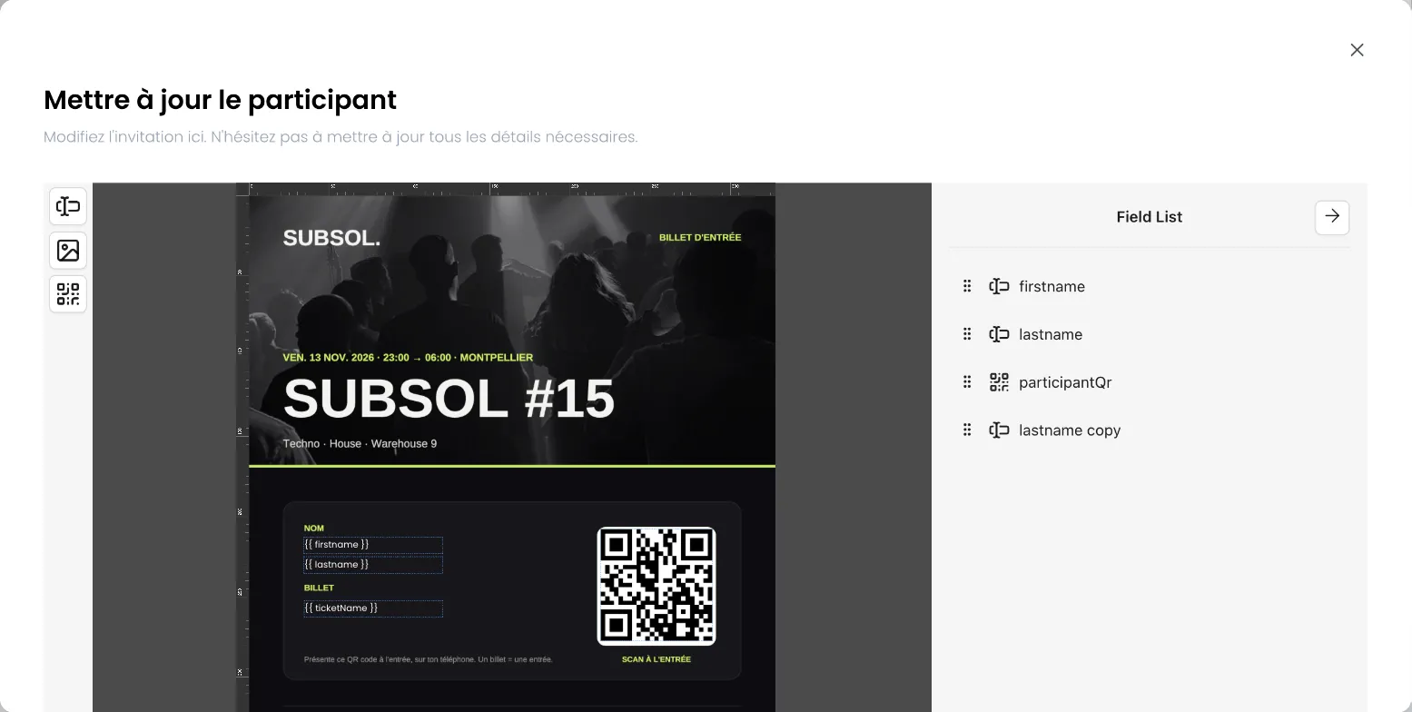 Éditeur de PDF « Mettre à jour le participant » ouvert sur le billet noir SUBSOL #15 : les variables firstname et lastname sous NOM, ticketName sous BILLET, le QR code à droite sur un encadré blanc, la barre d'outils texte, image et QR code à gauche et le panneau Field List (firstname, lastname, participantQr, lastname copy) à droite