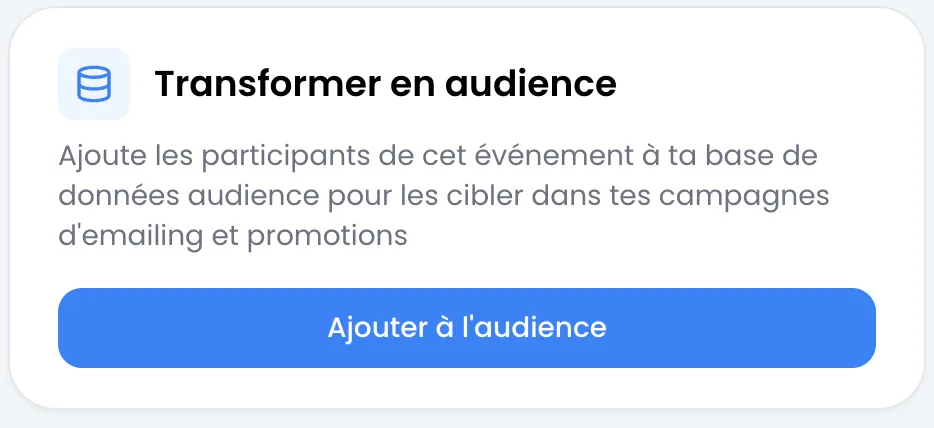 Carte Transformer en audience des paramètres d'un événement, avec son texte d'explication et le bouton Ajouter à l'audience
